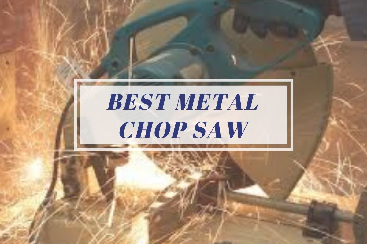 Best Metal Chop Saw